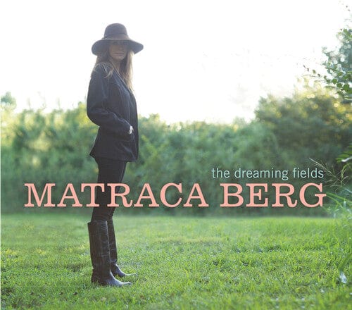 Matraca Berg - Dreaming Field