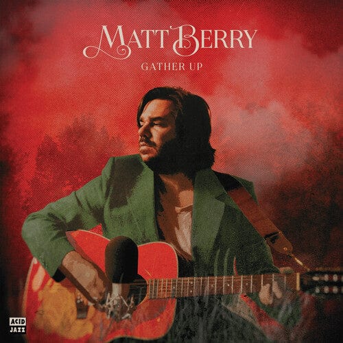 Berry,Matt - Gather Up (Ten Years On Acid Jazz)