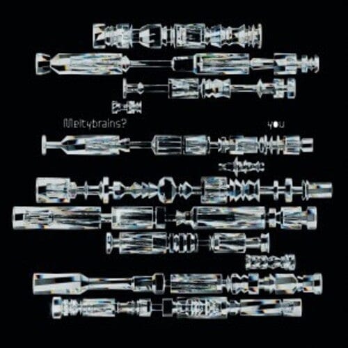 Meltybrains? - You [Import]