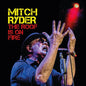 Mitch Ryder - The Roof Is On Fire