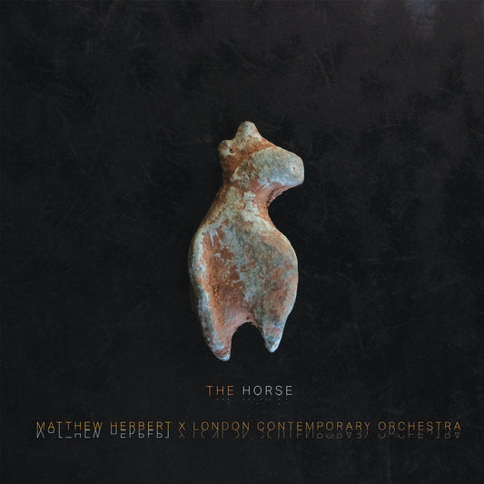 Matthew Herbert & London Contemporary Orchestra - The Horse