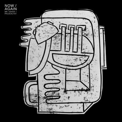 Mr Kafer & Phlocalyst - Now / Again
