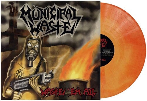 Municipal Waste - Waste Em All