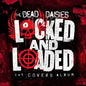 Dead Daisies - Locked & Loaded