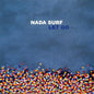 Nada Surf - Let Go