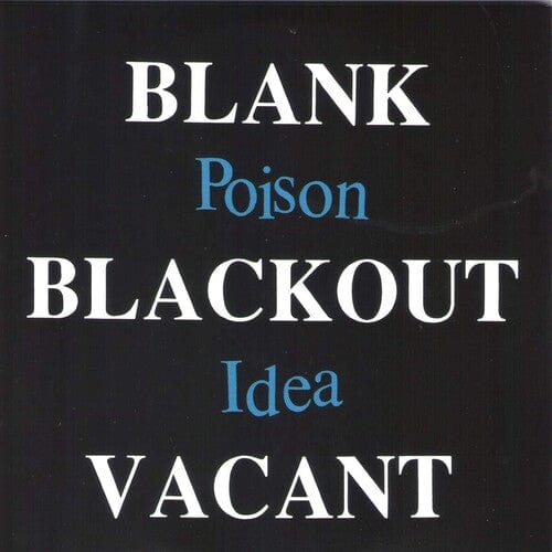 Poison Idea - Blank Blackout Vacant