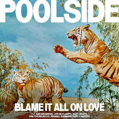 Blame It All On Love - Poolside (Indie Exclusive, 140 Gram Vinyl, Clear Vinyl, Yellow, Digital Download Card)