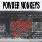 Powder Monkeys - Time Wounds All Heels