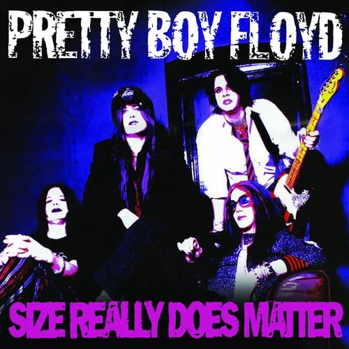 Pretty Boy Floyd - Size Really Does Matter (Purple)