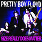 Pretty Boy Floyd - Size Really Does Matter (Purple)