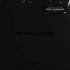 King Tee - Thy Kingdom Come
