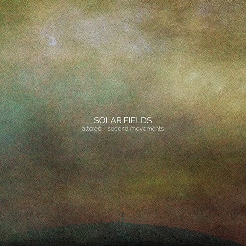 Solar Fields - Altered, Second Movements