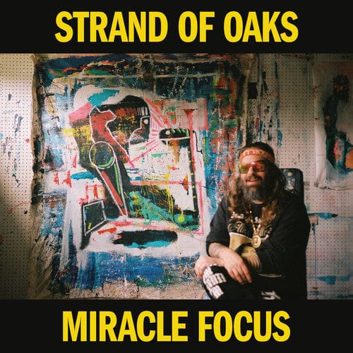 Strand of Oaks - Miracle Focus (Colored Vinyl, Yellow)