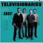 Televisionaries - Mad About You