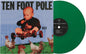 Ten Foot Pole - Rev - 30th Anniversary (Colored Vinyl, Evergreen)