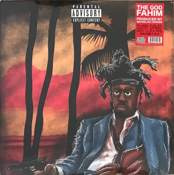 Tha God Fahim - Dump Gawd, Shot Clock King (Vol. 1 & 2)