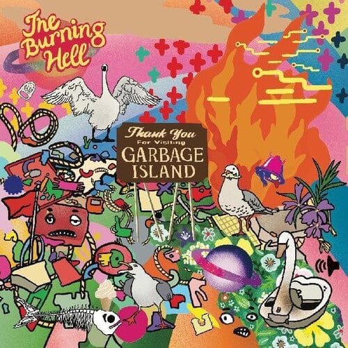Burning Hell - Garbage Island