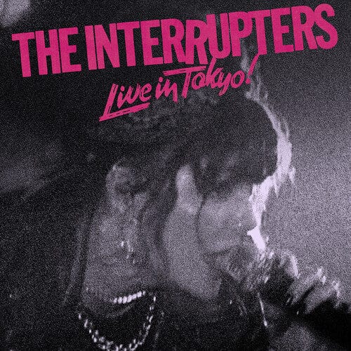 Interrupters - Live In Tokyo!