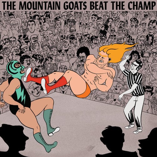 Mountain Goats - Beat the Champ