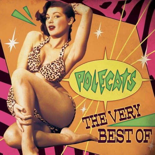 The Very Best Of - PURPLE/ ORANGE SPLATTER - The Polecats (Colored Vinyl, Purple, Orange, Splatter)