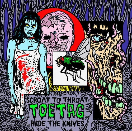 Toe Tag - Scroat To Throat Hide The Knives