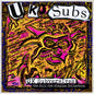 UK Subs - Uk Subversives (the Fall Out Singles Collection)