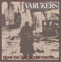 Varukers - How Do You Sleep??????? - Purple (Colored Vinyl, Purple, Deluxe Edition, Bonus Tracks, Reissue)