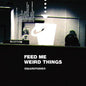 Squarepusher - Feed Me Weird Things (10-Inch Vinyl, Booklet, Clear Vinyl, Digital Download Card)