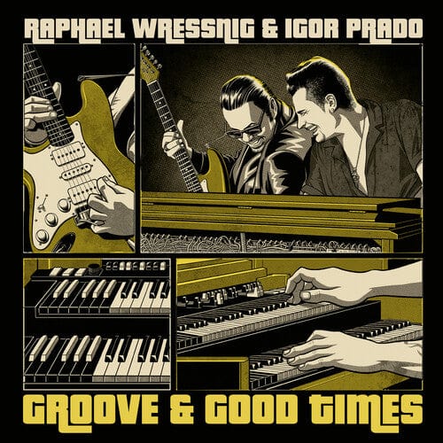 Raphael Wressning, Igor Prado - Groove & Good Times
