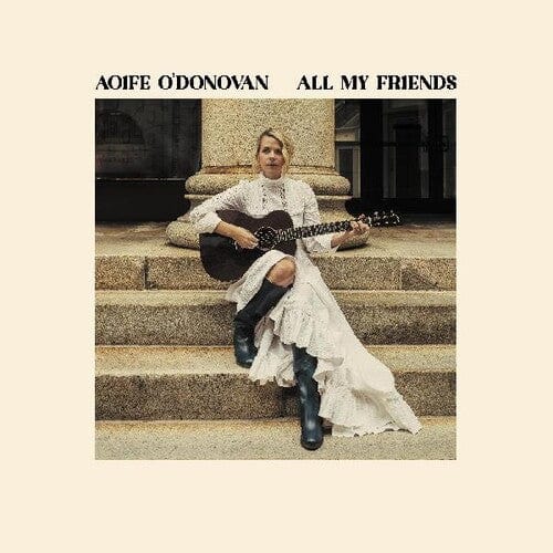 AOIFE O'DONOVAN - ALL MY FRIENDS (OCHRE VINYL)